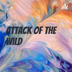 Logo of the podcast Attack of the wild Podcast Attack of the wild