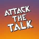Logo of the podcast Attack The Talk Podcast Attack The Talk