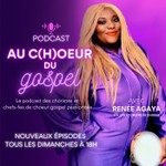 Podcast Au C(h)oeur du Gospel