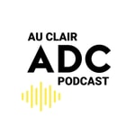 Podcast AU CLAIR D'ADC