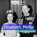Logo of the podcast Au cœur de l'histoire : Elisabeth, Philip et le poids de la couronne Podcast Au cœur de l'histoire : Elisabeth, Philip et le poids de la couronne