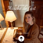Logo of the podcast Au Cœur du Marché de l'Art - Le Podcast de Marion Girard Podcast Au Cœur du Marché de l'Art - Le Podcast de Marion Girard