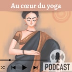 Au cœur du yoga Au cœur du yoga
