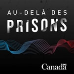 Podcast Au-delà des prisons