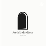 Logo of the podcast Au-delà du décor Logo of the podcast Au-delà du décor