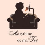 Logo of the podcast Au rythme de ma Foi Podcast Au rythme de ma Foi