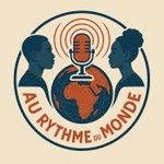 Logo of the podcast Au rythme du monde Podcast Au rythme du monde