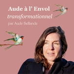 Logo of the podcast Aude à l'Envol transformationnel Podcast Aude à l'Envol transformationnel