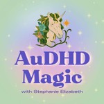 Logo of the podcast AuDHD Magic Podcast AuDHD Magic