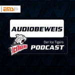 Audiobeweis - Der Ice Tigers Podcast powered by EMS