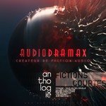 Logo of the podcast AudioDramax : Fictions Courtes Anthologie Podcast AudioDramax : Fictions Courtes Anthologie