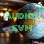 Logo of the podcast Áudios EVM Podcast Áudios EVM