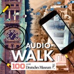 Audiowalk - 100 Jahre Deutsches Museum Podcast Audiowalk - 100 Jahre Deutsches Museum