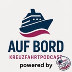 Logo of the podcast Auf Bord - Der Kreuzfahrtpodcast Podcast Auf Bord - Der Kreuzfahrtpodcast
