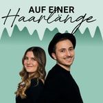 Auf einer Haarlänge Podcast Auf einer Haarlänge