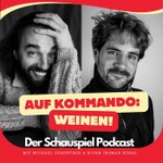 Auf Kommando: Weinen! Podcast Auf Kommando: Weinen!
