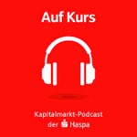 Logo of the podcast Auf Kurs - Kapitalmarkt Podcast der Haspa Podcast Auf Kurs - Kapitalmarkt Podcast der Haspa