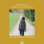 Logo of the podcast Aufbruch ohne Pfefferspray Podcast Aufbruch ohne Pfefferspray