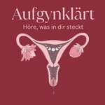 Podcast Aufgynklärt