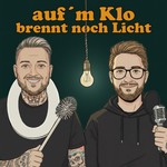 Logo of the podcast Auf’m Klo brennt noch Licht Podcast Auf’m Klo brennt noch Licht