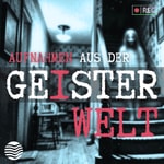 Logo of the podcast Aufnahmen aus der Geisterwelt Podcast Aufnahmen aus der Geisterwelt