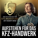 Podcast Aufstehen für das KFZ-HANDWERK