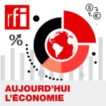 Aujourd'hui l'économie Aujourd'hui l'économie