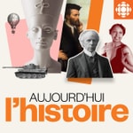 Logo of the podcast Aujourd'hui l'histoire Podcast Aujourd'hui l'histoire