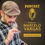 Logo of the podcast Aulas de Vinho - Prof. Marcelo Vargas Podcast Aulas de Vinho - Prof. Marcelo Vargas