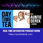 Logo of the podcast Auntie Derek’s Daytime Tea Podcast Auntie Derek’s Daytime Tea