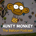 Logo of the podcast Aunty Monkey - The Balloon Podcast Podcast Aunty Monkey - The Balloon Podcast