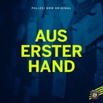 Logo of the podcast Aus Erster Hand - Ein Polizei NRW Original Podcast Aus Erster Hand - Ein Polizei NRW Original