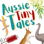 Aussie Tiny Tales Aussie Tiny Tales