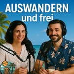 Logo of the podcast Auswandern und Frei Podcast Auswandern und Frei