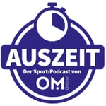 Logo of the podcast Auszeit - Der Sportpodcast von OM-Online Podcast Auszeit - Der Sportpodcast von OM-Online
