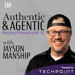 Logo of the podcast Authentic and Agentic with Jayson Manship Podcast Authentic and Agentic with Jayson Manship