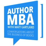 Logo of the podcast AuthorMBA: Conversations About Book Marketing, Publishing, Author Platforms, and Other Business Strategies for Authors Podcast AuthorMBA: Conversations About Book Marketing, Publishing, Author Platforms, and Other Business Strategies for Authors