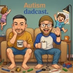 Podcast Autism Dadcast