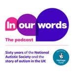 Autism - In Our Words Podcast Autism - In Our Words