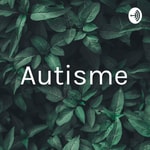 Podcast Autisme🌺