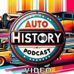 Logo of the podcast Auto History Video Podcast Podcast Auto History Video Podcast