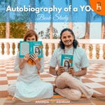 Logo of the podcast Autobiography of a Yogi: Book Study Podcast Autobiography of a Yogi: Book Study