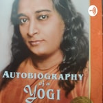 Logo of the podcast Autobiography Of A Yogi In English Podcast Autobiography Of A Yogi In English