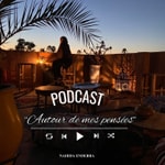 Logo of the podcast Autour de mes pensées Podcast Autour de mes pensées