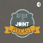 Podcast Autour Du Joint 