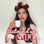 Podcast Autour d'un café