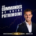 Logo of the podcast Aux commandes de votre patrimoine Podcast Aux commandes de votre patrimoine