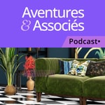 Logo of the podcast Aventures & Associés Podcast Aventures & Associés