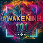 Logo of the podcast Awakening 101 Podcast Awakening 101