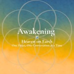Logo of the podcast Awakening — Heaven on Earth Podcast Awakening — Heaven on Earth